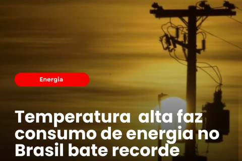 Calor extremo faz Brasil bater novo recorde de consumo de energia